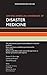 Oxford American Handbook of Disaster Medicine (Oxford American Handbooks of Medicine)