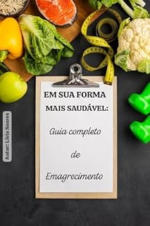 Livro EM SUA FORMA MAIS SAUDÁVEL:Guia completo de emagrecimento
