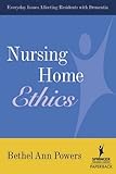 Image de Nursing Home Ethics: Everyday Issues Affecting Residents with Dementia