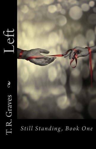 Left (Still Standing) (Volume 1) Paperback โ August 31, 2013
