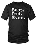 Best. Dad. Ever., Best Dad Ever, Father's Day T-shirt Men's T-shirt, Amdesco