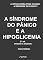 Livro A Síndrome do Pânico e a Hipoglicemia