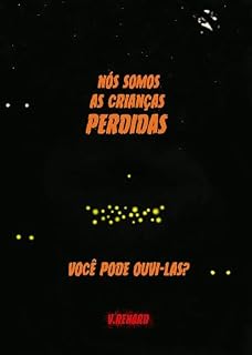 Livro Nós somos as crianças perdidas: Você pode ouvi-las?