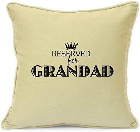 Personalised Cushion Cover Gift for Grandad Reserved For Grandad Cushion Cover Gift Beige Size 18 Inch 45 cm Perfect Finishing Touch To Your Home