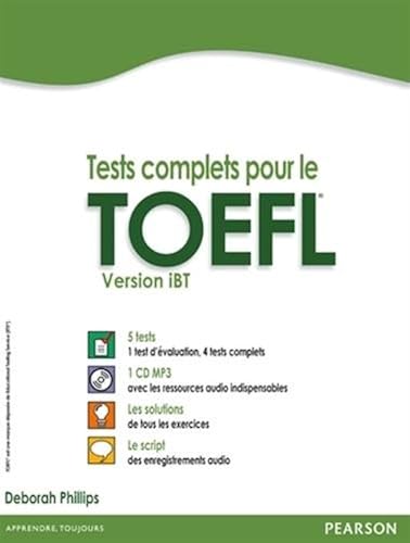 Download Tests complets pour le TOEFL, version iBT avec 5 tests corrigés (+ CD MP3) PDF