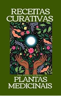 Livro Receitas Curativas: Plantas Medicinais