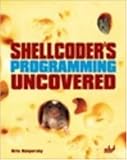 Image de Shellcoder's Programming Uncovered (Uncovered series)