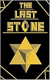 The Last Stone (Legends of Old Book 1) by Joshua Santellana, Ghost Writer Ambassador