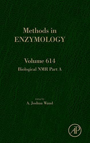 Biological NMR Part A, Volume 614 (Methods in Enzymology)