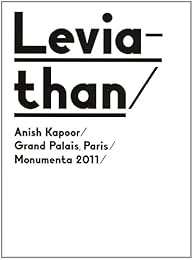 " Leviathan", Anish Kapoor