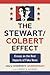 The Stewart/Colbert Effect: Essays on the Real Impacts of Fake News
