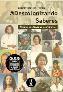 Livro @Descolonizando_Saberes: Mulheres Negras na Ciência