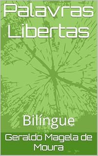 Livro Palavras Libertas : Bilíngue