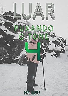 Livro Luar (Livro 4) - Puxando O Tone
