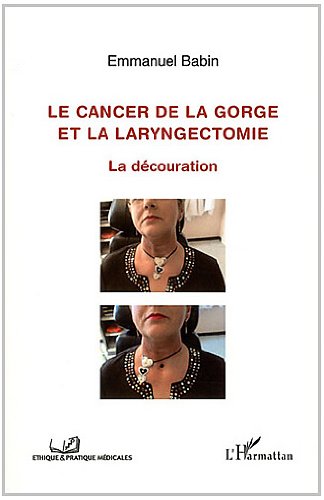 Le  cancer de la gorge et la laryngectomie