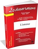 20 dissertations avec analyses et commentaires sur le thème L'amour : Thème de français prépas s by 