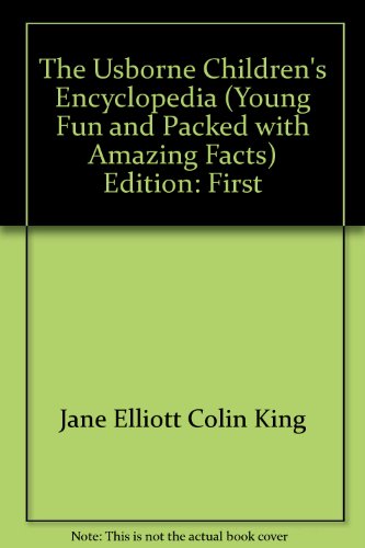 The Usborne Children's Encyclopedia (Young, Fun... 0746012357 Book Cover