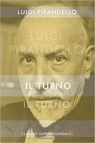 Il Turno (Italian Edition): Pirandello, Luigi: 9781976943690: Amazon.com: Books