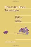 Fiber-to-the-Home Technologies, Prat, Josep and Balaguer, Pere E., 1441952977