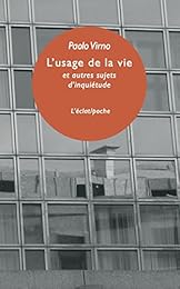L' usage de la vie et autres sujets d'inquiétude