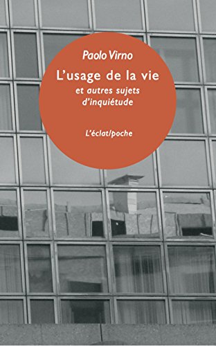 L' usage de la vie et autres sujets d'inquiétude