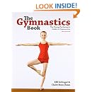 The Gymnastics Book: The Young Performer's Guide to Gymnastics: Elfi ...
