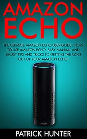 amazon echo the ultimate user guide free download