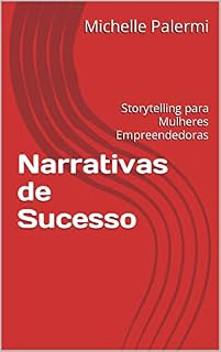 Livro Narrativas de Sucesso: Storytelling para Mulheres Empreendedoras