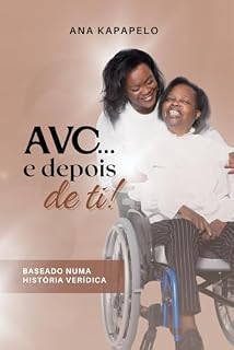 Livro AVC... E Depois de Ti!