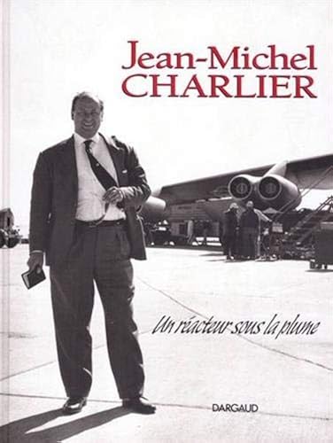 Download Jean-Michel Charlier : Un Réacteur sous la Plume PDF