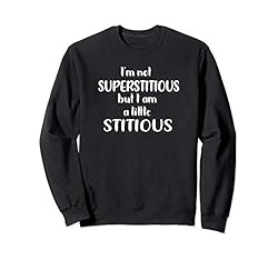 I'm not Superstitious but I am a little Stitious