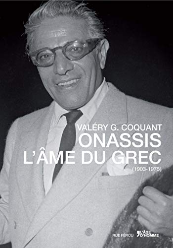 Onassis l'âme du grec 1903-1975 by (Paperback)