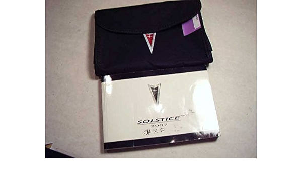 2007 Pontiac Solstice Owners Manual Pontiac Amazon Com Books