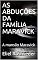 Livro AS ABDUÇÕES DA FAMÍLIA MARAVICK: A mansão Maravick