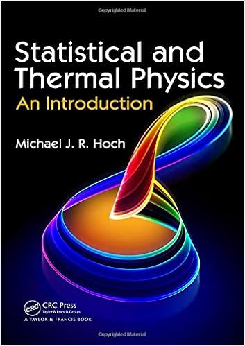 Statistical And Thermal Physics An Introduction Hoch Michael J R 9781439850534 Amazon Com Books