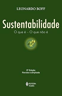 Livro Sustentabilidade: o que é - o que não é