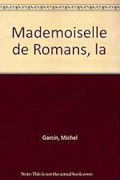 Mademoiselle de Romans, la Grande