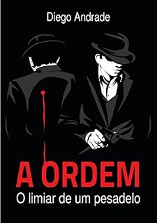 Livro A Ordem: O limiar de um pesadelo