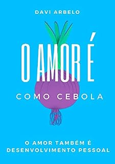 Livro O Amor É Como Cebola
