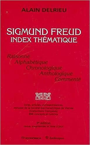 Sigmund Freud Index Thematique Psychanalyse Delrieu Alain 9782717855227 Amazon Com Books