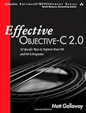 Effective Objective-C 2.0: 52 Specific Ways to Improve Your iOS and OS X Programs (Effective Software Development Series)