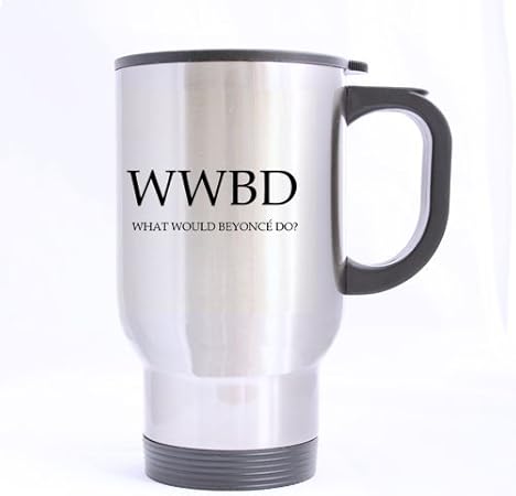 Wwbd Motif Citation Humoristique En Anglais What Would Beyonce Do