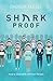 Shark Proof: How to Deal with Difficult People