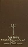 Image de The Ten Commandments of Typography/Type Heresy: Breaking the Ten Commandments of Typography