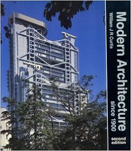Modern Architecture Since 1900 By William J R Curtis 1987 08 01 Amazon Com Books