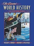 Essential World History Vol. 2 : Since 1500, Duiker, William J. and Spielvogel, Jackson J., 053457890X