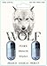 Wolf -10 x Powerful Herbal Male Enhancement Formula - The New Most Effective Natural Amplifier for Performance, Energy, Enhancement and Endurance! Doctor Certified!
