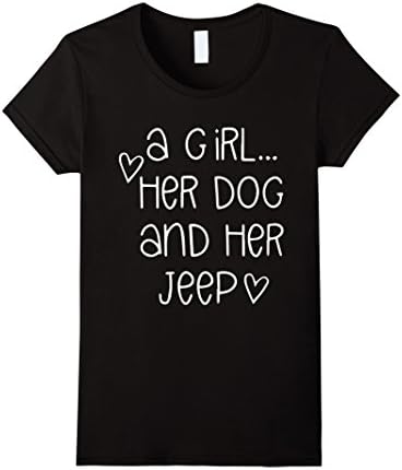 Womens A GIRL...HER DOG AND HER JEEP T SHIRT Large Black