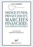 Image de hedge funds, private equity, marchés financiers : les frères ennemis ? (2e édition)