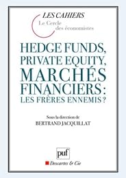 Hedge funds, private equity, marchés financiers